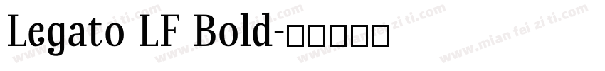 Legato LF Bold字体转换